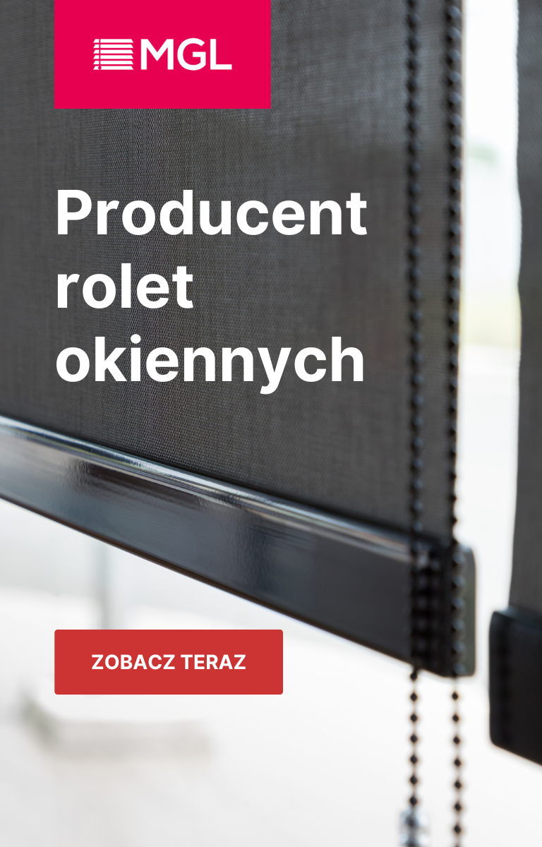Producent rolet okiennych MGL
